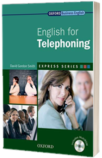 Express Series: English for Telephoning Students Book and MultiROM: Students Book and MultiROM : A Short, Specialist English Course