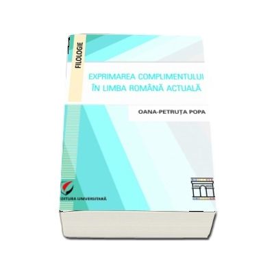 Exprimarea complimentului in limba romana actuala