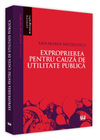 Exproprierea pentru cauza de utilitate publica (Nicolcescu, Ana Maria)