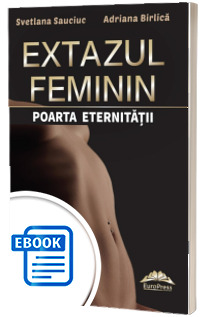 Extazul feminin - poarta eternitatii