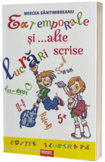 Extemporale si .... alte lucrari scrise