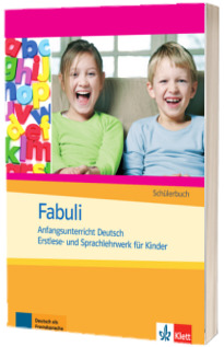 Fabuli Anfangsunterricht Deutsch. Erstlese- und Sprachlehrwerk fur Kinder Schulerbuch