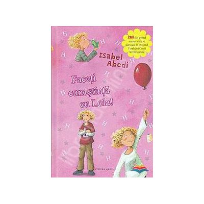 Faceti cunostinta cu Lola!