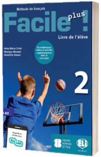 Facile Plus ! A1 - A2. Livre de l eleve