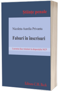 Falsuri in inscrisuri (Lucrarea face trimiteri la dispozitiile NCP)