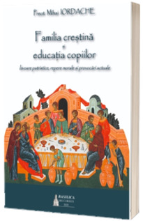 Familia crestina si educatia copiilor