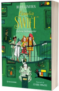 Familia Swift: Galeria hotomanilor