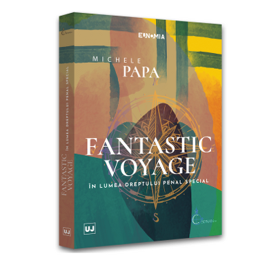 Fantastic voyage. In lumea dreptului penal special