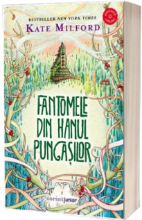 Fantomele din Hanul pungasilor - Kate Milford