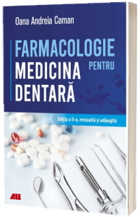 Farmacologie pentru medicina dentara - editia a II-a (Stare: noua, cu defecte la coperta)