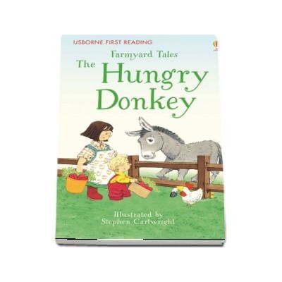 Farmyard Tales The Hungry Donkey