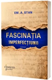 Fascinatia imperfectiunii