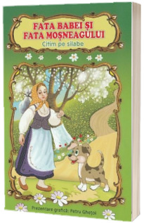 Fata babei si fata mosneagului. Citim pe silabe