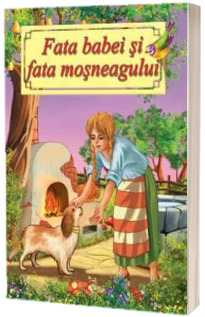 Fata babei si fata mosneagului