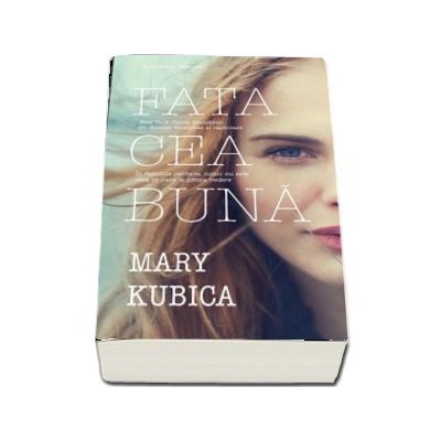 Fata cea buna - Mary Kubica