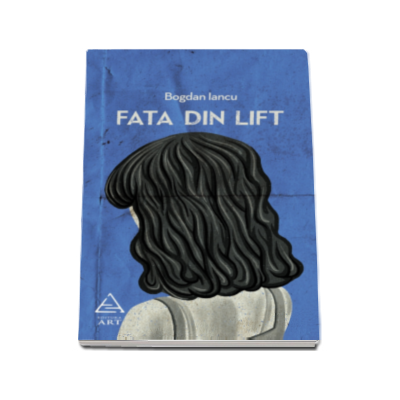 Fata din lift (Bogdan Iancu)