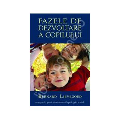 Fazele de dezvoltare a copilului. De la nastere pana la 21 de ani