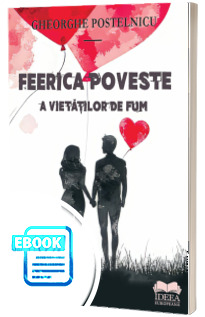 Feerica poveste a vietatilor de fum