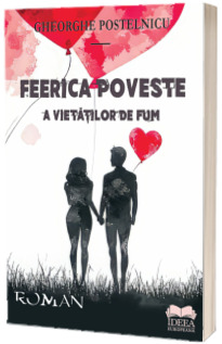 Feerica poveste a vietatilor de fum