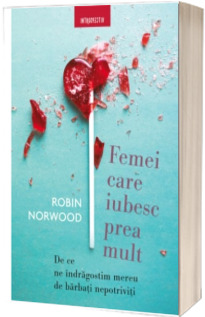 Femei care iubesc prea mult