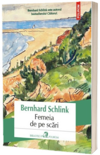 Femeia de pe scari - Traducere din limba germana de Gabriella Eftimie