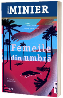 Femeile din umbra (seria Lucia Guerrero, volumul 2)