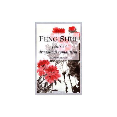 Feng Shui pentru dragoste si romantism