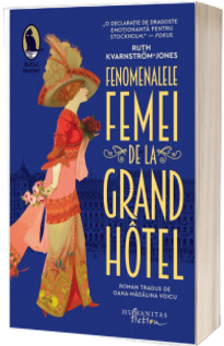 Fenomenalele femei de la Grand Hotel