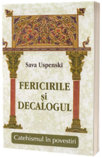 Fericirile si decalogul