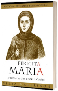Fericita Maria de Olonet, pustnica din codrii Rusiei