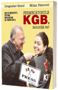Fermecatorule KGB, Aanunta-te
