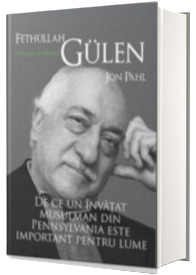 Fethullah Gulen. O viata in hizmet