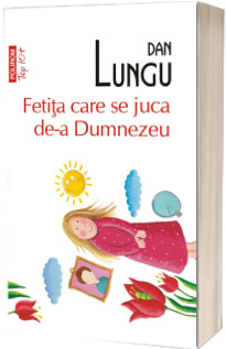 Fetita care se juca de-a Dumnezeu