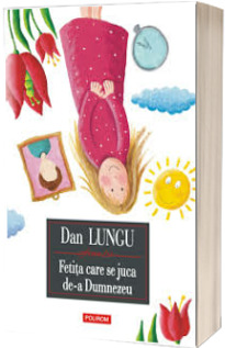 Fetita care se juca de-a Dumnezeu