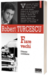 Fiare vechi. Dileme cotidiene