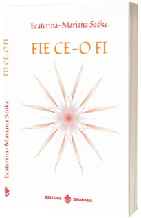 Fie ce-o fi