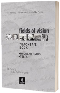 Fields of Vision. Teachers Book. Literature in the English Language