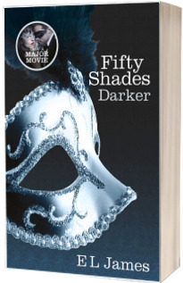 Fifty Shades Darker. Book Two of the Fifty Shades Trilogy