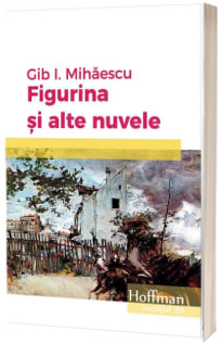 Figurina si alte nuvele