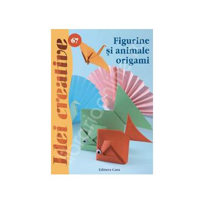 Figurine si animale origami ( Idei Creative 67)