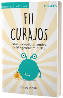 Fii curajos