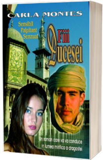 Fiii ducesei - Carla Montes. Un roman care va va duce in lumea mirifica a dragostei