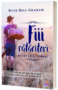 Fiii ratacitori si cei ce ii iubesc