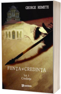 Fiinta si credinta. Vol. 3 - Credinta