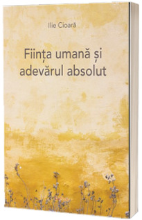 Fiinta umana si adevarul absolut