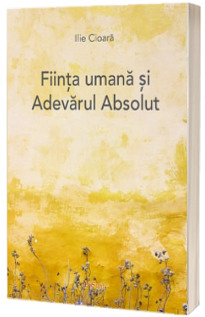 Fiinta umana si adevarul absolut
