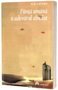 Fiinta umana si adevarul absolut
