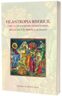 Filantropia Bisericii, chip al filantropiei dumnezeiesti