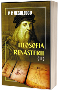 Filosofia renasterii, volumul 2