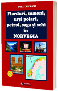 Fiorduri, somoni, ursi polari, petrol, saga si schi in Norvegia